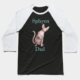 Sphynx Dad Baseball T-Shirt